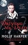 Driving Mr. Dead by Molly Harper