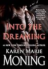 Into the Dreaming (with bonus material) by Karen Marie Moning