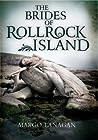 The Brides of Rollrock Island by Margo Lanagan