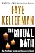 The Ritual Bath by Faye Kellerman