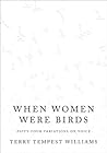 When Women Were Birds by Terry Tempest Williams