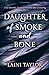 Daughter of Smoke and Bone by Laini Taylor