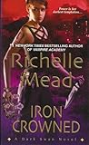 Iron Crowned by Richelle Mead