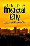 Life in a Medieval City (Medieval Life)