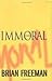 Immoral by Brian Freeman