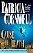 Cause of Death by Patricia Cornwell