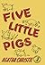 Five Little Pigs (Hercule Poirot, #25) by Agatha Christie