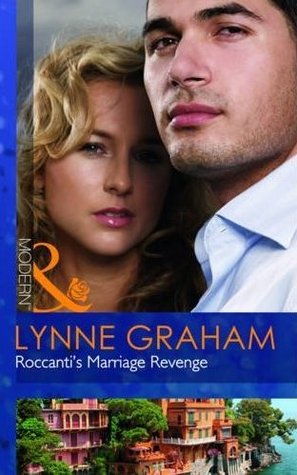 Roccanti's Marriage Revenge by Lynne Graham