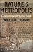 Nature's Metropolis by William Cronon