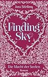 Finding Sky - Die Macht der Seelen by Joss Stirling