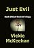 Just Evil (Evil Secrets Trilogy, #1)