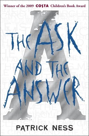 The Ask and the Answer by Patrick Ness