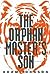 The Orphan Master's Son by Adam  Johnson