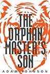 The Orphan Master's Son by Adam  Johnson