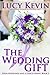 The Wedding Gift (Four Weddings and a Fiasco, #1)