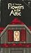 Flowers in the Attic (Dollanganger, #1) by V.C. Andrews