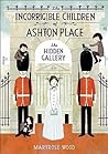 The Hidden Gallery (The Incorrigible Children of Ashton Place, #2)