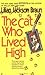 The Cat Who Lived High (Cat...