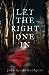 Let the Right One In by John Ajvide Lindqvist