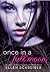 Once in a Full Moon (Full Moon, #1)