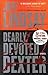 Dearly Devoted Dexter (Dexter, #2)