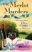 The Merlot Murders (Wine Country Mysteries, #1)