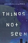 Things Not Seen by Andrew Clements