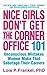 Nice Girls Don't Get the Corner Office by Lois P. Frankel