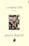 A Stolen Life by Jaycee Dugard