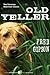 Old Yeller by Fred Gipson