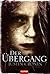 Der Übergang (Der Übergang, #1)