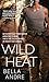 Wild Heat (Hot Shots Men of Fire, #1) by Bella Andre