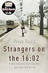 Strangers on the 16 by Priya Basil