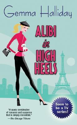 Alibi in High Heels by Gemma Halliday