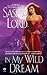 In My Wild Dream (Wild, #5)