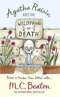 Agatha Raisin and the Wellspring of Death by M.C. Beaton