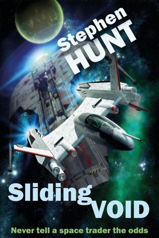 Sliding Void by Stephen Hunt