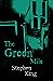 The Green Mile by Stephen         King