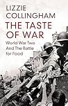 The Taste of War by Lizzie Collingham