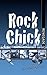 Rock Chick Renegade by Kristen Ashley