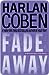 Fade Away (Myron Bolitar, #3)