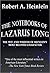 The Notebooks of Lazarus Long by Robert A. Heinlein