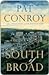 South of Broad by Pat Conroy