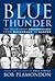 Blue Thunder: The Truth Abo...