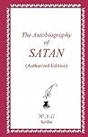 The Autobiography of Satan (Authorized Edition)