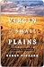 The Virgin of Small Plains by Nancy Pickard