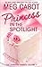 Princess in the Spotlight by Meg Cabot