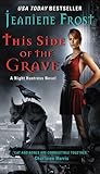 This Side of the Grave by Jeaniene Frost