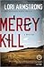 Mercy Kill (Mercy Gunderson Mystery #2)