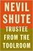 Trustee from the Toolroom by Nevil Shute